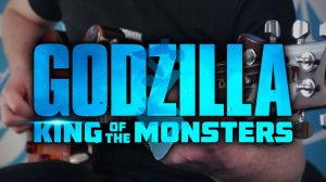 Godzilla King of the Monsters Theme on Guitar