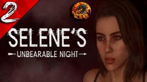 Selens Unbeareble Night Прохождение #2 Финал