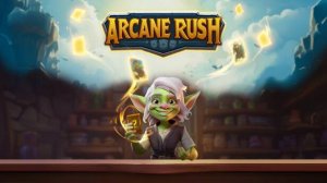 Arcane Rush