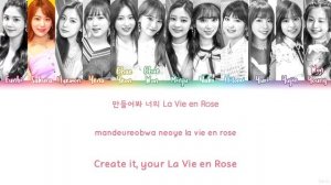 IZ*ONE (아이즈원) – LA VIE EN ROSE (라비앙로즈) Lyrics (Color Coded/HAN/ROM/ENG)