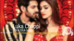 COCA COLA Song 8D Audio - Luka Chuppi (Kartik Aaryan | Kriti Sanon | Tony Kakkar | Neha Kakkar)