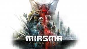 ЗАГАДКИ ОТ МАМЫ Miasma Chronicles