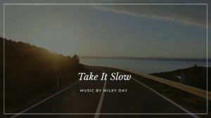 Aesthetic song - Take It Slow