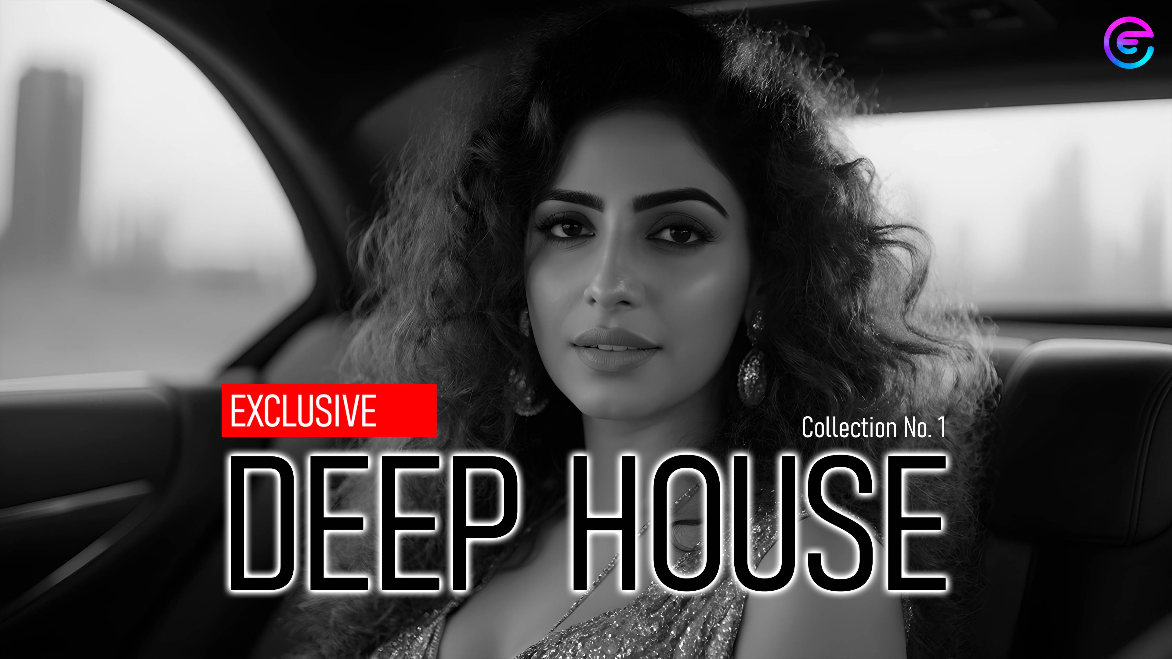 🔥 ЭКСКЛЮЗИВНЫЙ ДИП ХАУC | EXCLUSIVE DEEP HOUSE | КОЛЛЕКЦИЯ №1