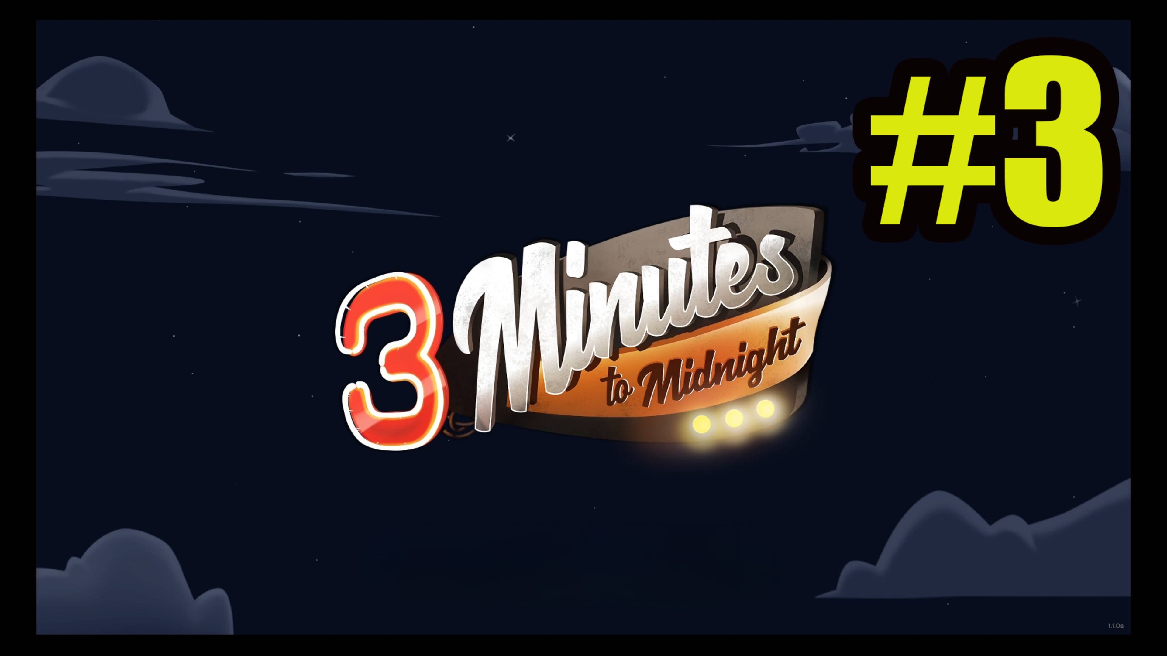 3 Minutes to Midnight - A Comedy Graphic Adventure прохождение на русском #3