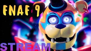 [STREAM] Продолжаем проходить Five Nights at Freddy's: Security Breach