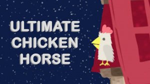 Играю первый раз - Ultimate Chicken Horse + KaKTy3