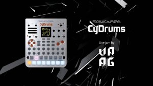 Sonicware CyDrums: Glitch Jam by VAAG