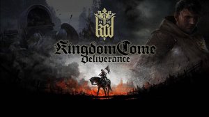 KINGDOM COME: DELIVERANCE II ● Стрим #2