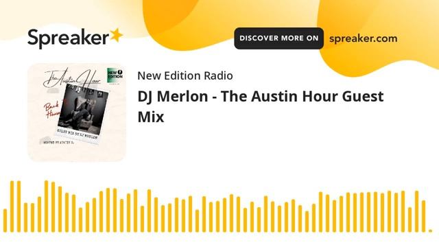 DJ Merlon - The Austin Hour Guest Mix смотреть онлайн