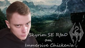 Некий обзор на RfaD от Immersive Chicken'a | TES Skyrim SE