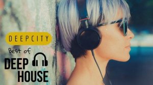 Best of Deep House Part 1