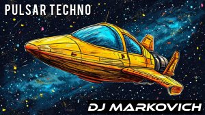 PULSAR TECHNO - DJ MARKOVICH - RADIO DJ 2025 - красивая фоновая электронная космическая музыка 2025