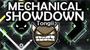Mechanical Showdown by Tonjii Geometry Dash