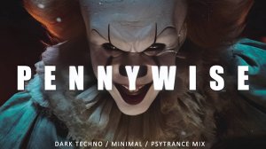 Dark Techno ⧸ Minimal ⧸ Psytrance Mix 'PENNYWISE'