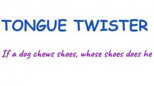 If a dog chews shoes | TONGUE TWISTER #5