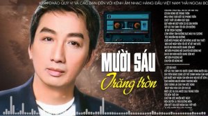 MƯỜI SÁU TRĂNG TRÒN (Sáng tác: Trần Thiện Thanh) - TRƯỜNG VŨ  [ Official Lyric Video ]