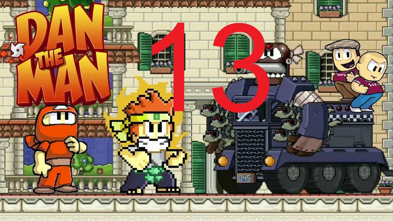 #13 Dan The Man Дэн зе мен.Финальный босс смотреть онлайн