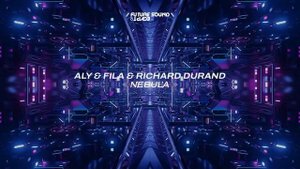 Aly & Fila & Richard Durand  - Nebula