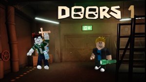 ДВЕРИ 2 ВЫШЛИ !  Roblox | Часть 1 |