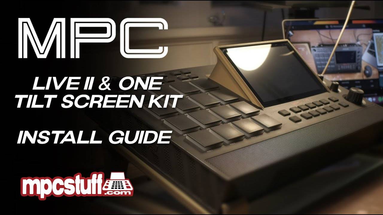 AKAI MPC: Tilt Screen Install Guide