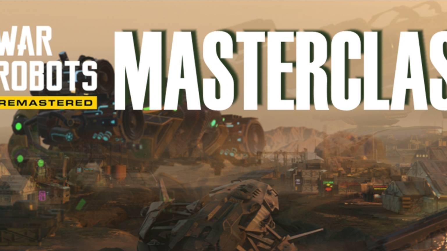-= War Robots Masterclass =-