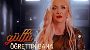 Güllü - Öğrettin Bana (Official Audio )