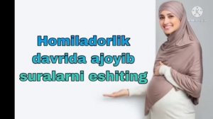 Homilador ayollar uchun mahsus suralar