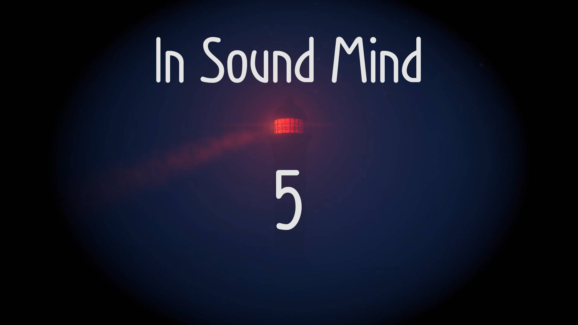 In Sound Mind № 5 (ОБЖИГАЮЩИЙ МАЯК АЛЛЕНА)
