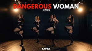 ARIANA GRANDE - 'DANGEROUS WOMAN' REMIX ｜ by MINIZIZE