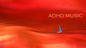 ADHD Relief Music： Deep Focus Music for Studying and Concentration, Study Music