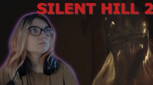 ОБНИМАШКИ С ПАПОЧКОЙ | 28 |  SILENT HILL 2 Remake-