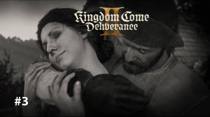 Kingdom Come Deliverance 2 #3