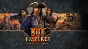 Age of Empires III: Definitive Edition ★ Кампания ★ Часть 1