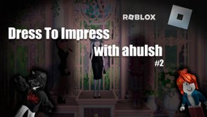 mafalettae | ОБИДЕЛИ ДЕТЕЙ В DRESS TO IMPRESS С AHULSH #2