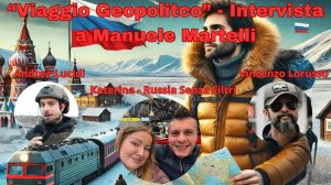 Dal Molise alla Siberia, con Manuele Martelli - От Молизе до Сибири, интервью с Мануэле Мартелли