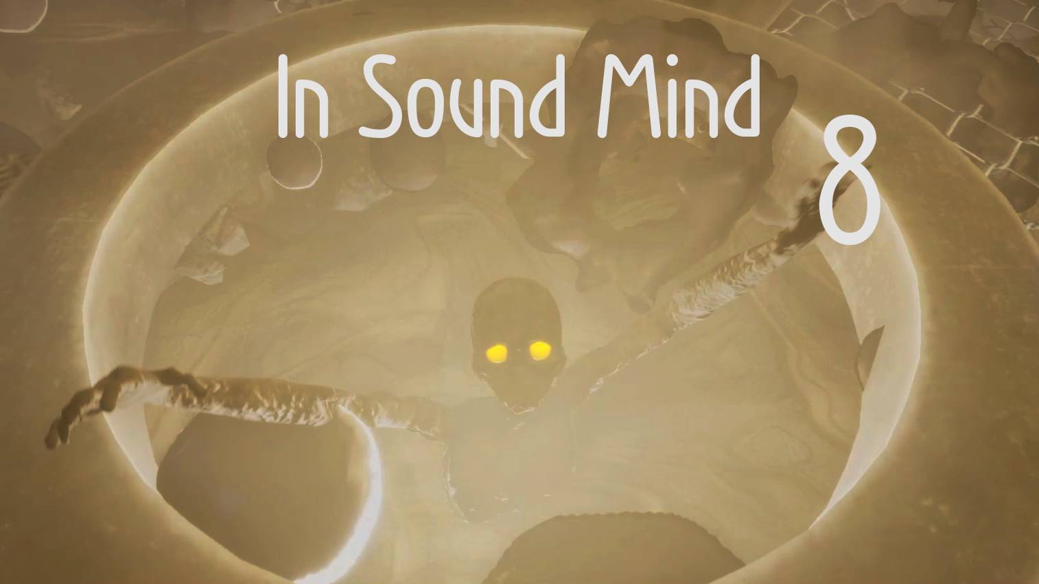 In Sound Mind № 8 (ЗАМЕНА ЛАМПОЧКИ ПРОВЕДЕНА)