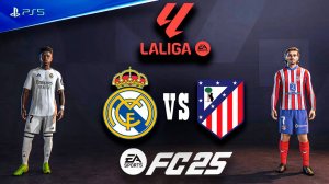 FC 25 - Реал Мадрид vs Атлетико Мадрид Ла Лига [PS5 Pro] Полный Матча