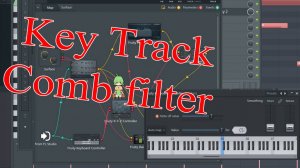 Создаём Comb filter с кейтрекингом в FL Patcher
