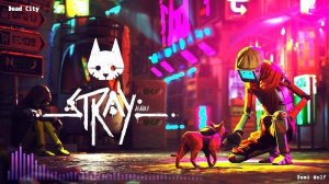 Stray 3 – В поисках дороги домой