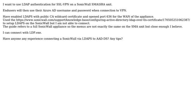 DevOps & SysAdmins: Azure AD Domain Services and LDAPS on a Sonicwall SMA appliance
