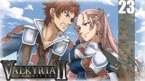 (PSP) Valkyria Chronicles II Прохождение - Часть 23