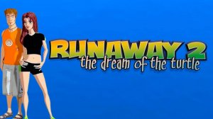 Runaway 2 - The Dream of the Turtle ознакомление под музыку № 22