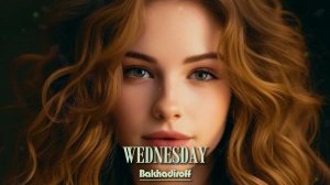 BAKHADIROFF - Wednesday (Orginal Mix)