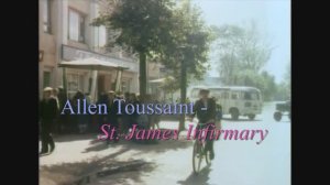 Allen Toussaint - St. James Infirmary