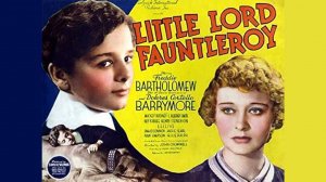 Юный лорд Фаунтлерой / Little Lord Fauntleroy   1936