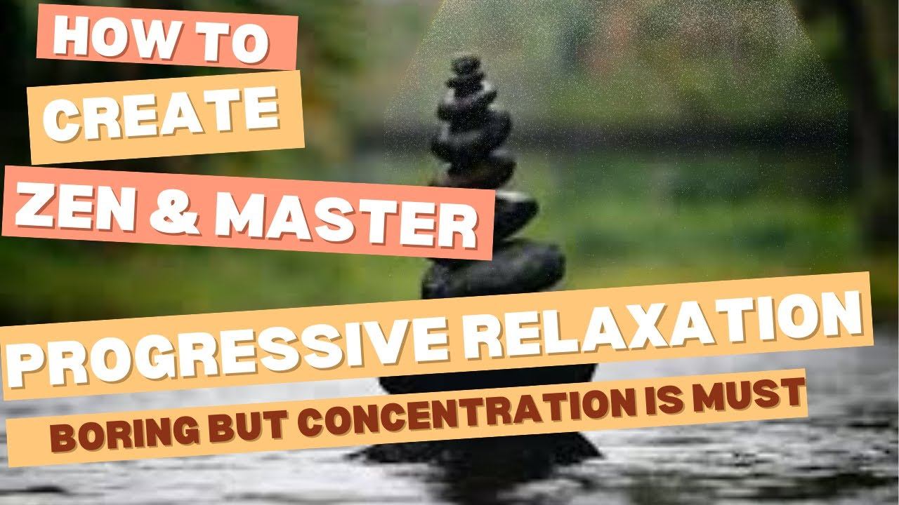 From Chaos to Calm: Crafting Your Personal Zen Sanctuary & Mastering Progressive Muscle Relaxation