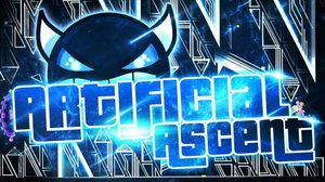 Artificial Ascent Extreme Demon by Viprin Etzer Serponge • Geometry Dash