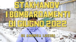 I testimoni del bombardamento di Stakhanov