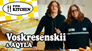 FFM Kitchen: Voskresenskii и AQYLA – рецепт лазаньи    [ FastFoodMusic ]    (CМОТРИ ОПИСАНИЕ👇)